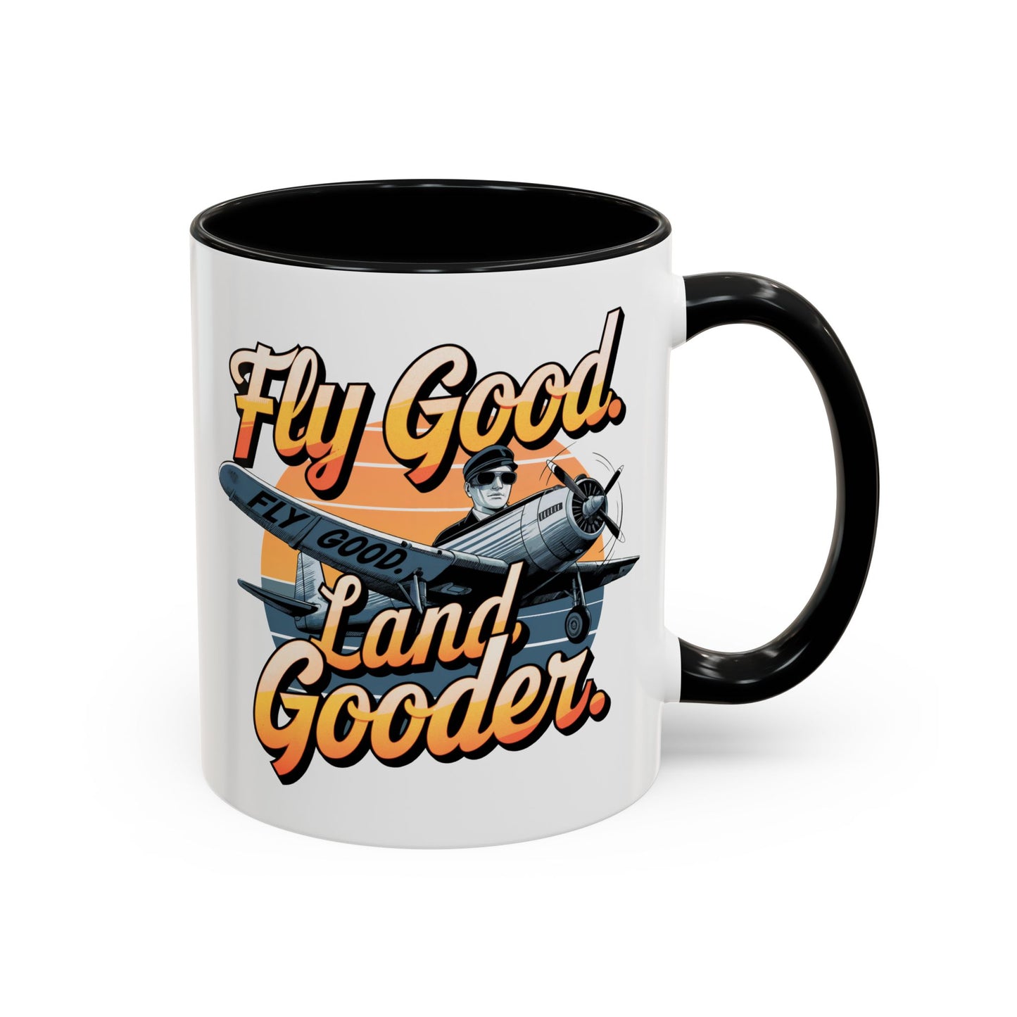 Fly Good, Land Gooder - Gift for Aviation Lovers, Unique Pilot Mug, Pilot Birthday Gift, Aviation Enthusiast, Humorous Aviation Mug