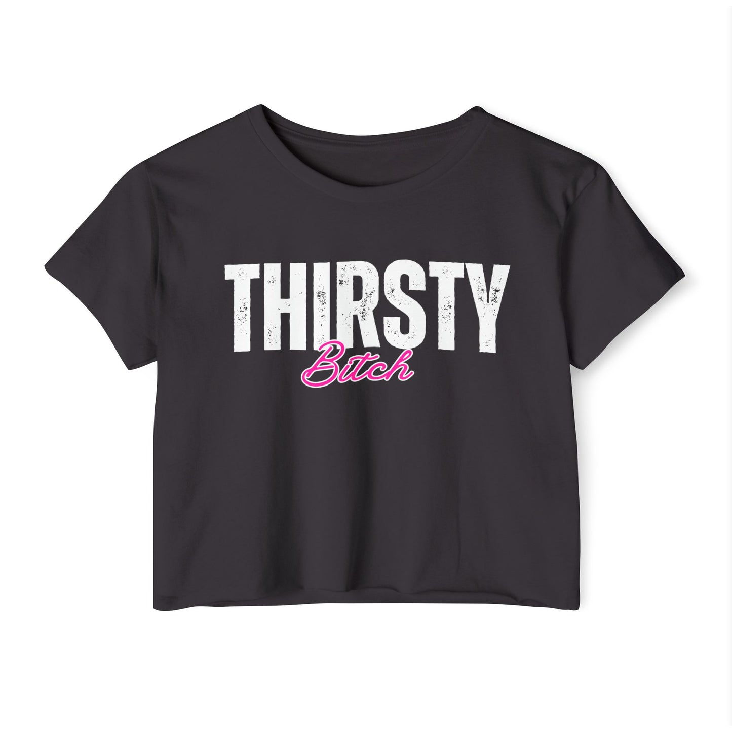 Thirsty Bitch Crop Top | Funny Festival Crop Tee | Girls Night Out Shirt | Relaxed Fit Graphic Tee | Party Clubwear