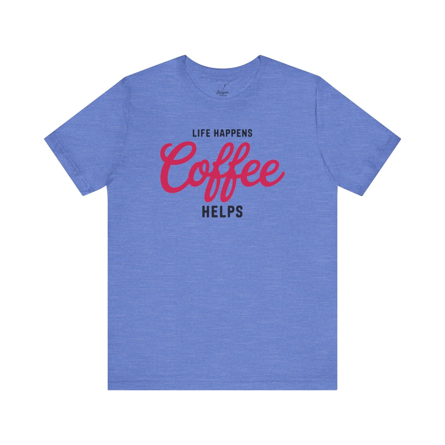 Life Happens Coffee Helps T Shirt | Vintage Style Coffee Lover Graphic Tee with Retro Design and Caffeine Humor