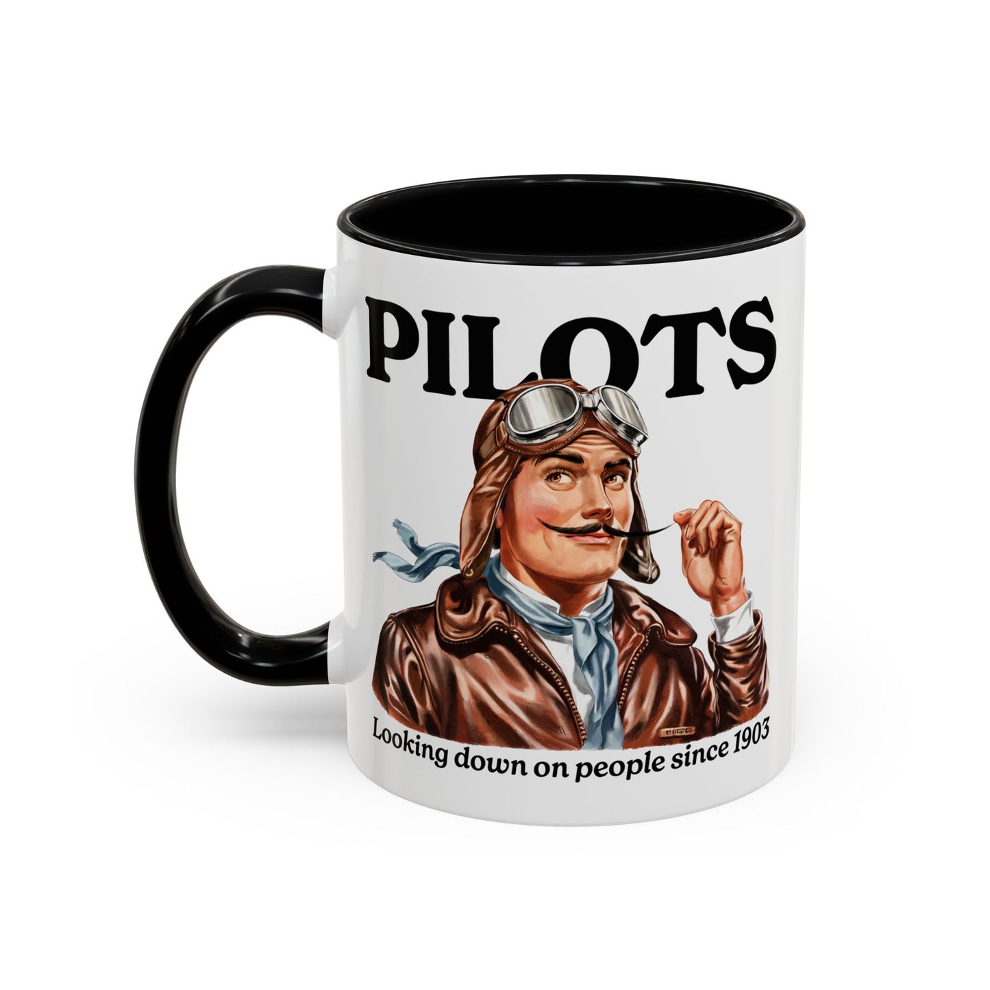 Pilots: Looking down on people since 1903 | Pilot Coffee Mug - Aviation Gift, Pilot Gift, Father's Day, Mother's Day or Office Decor, 11oz