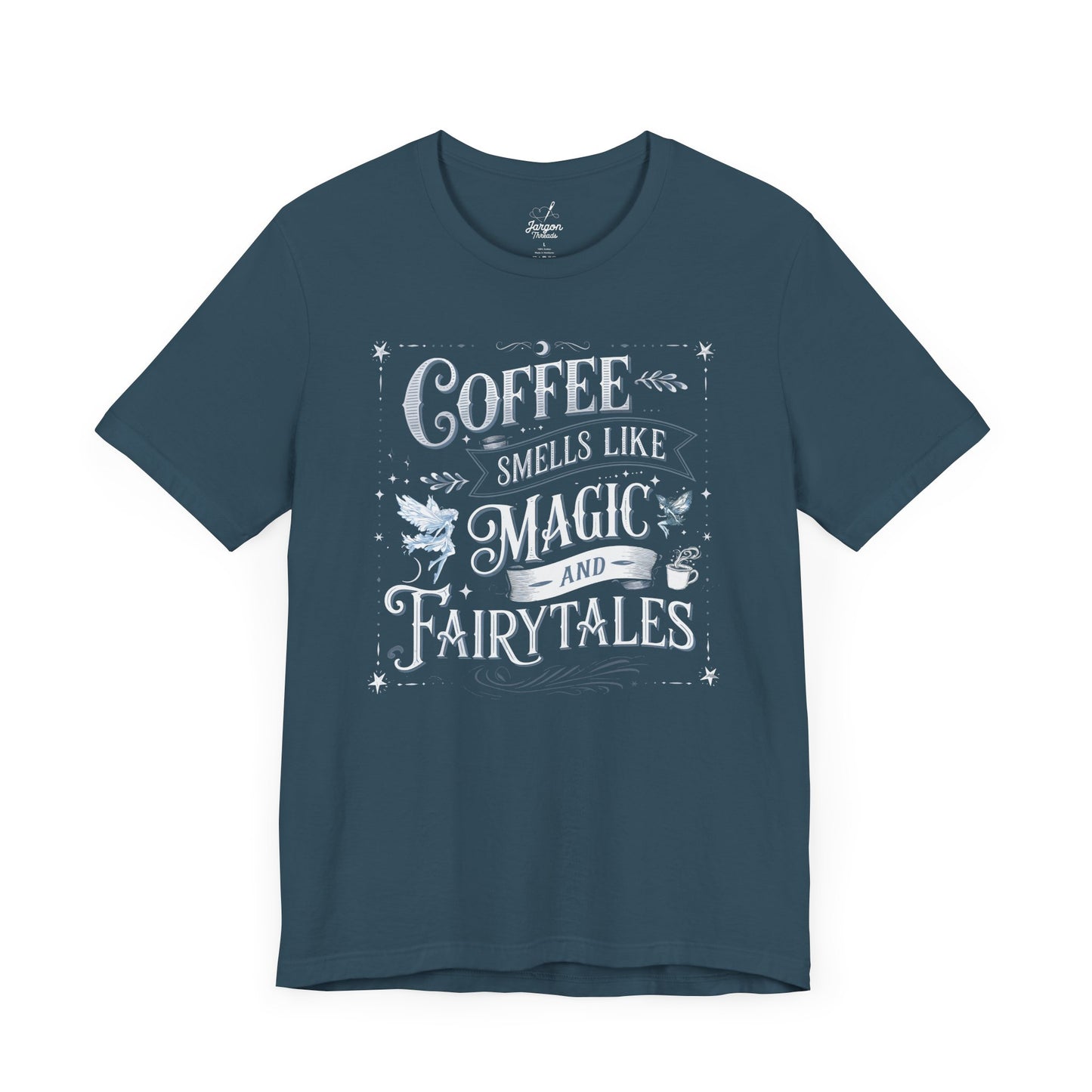 Coffee Smells Like Magic and Fairytales Shirt | Whimsical Coffee Tee with Stars and Fairies for Dreamers and Caffeine Lovers