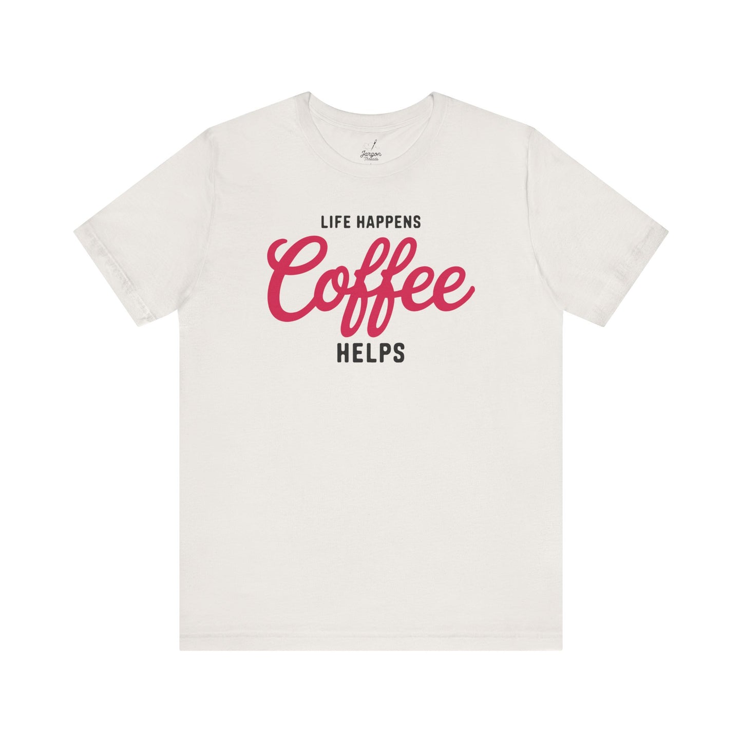 Life Happens Coffee Helps T Shirt | Vintage Style Coffee Lover Graphic Tee with Retro Design and Caffeine Humor
