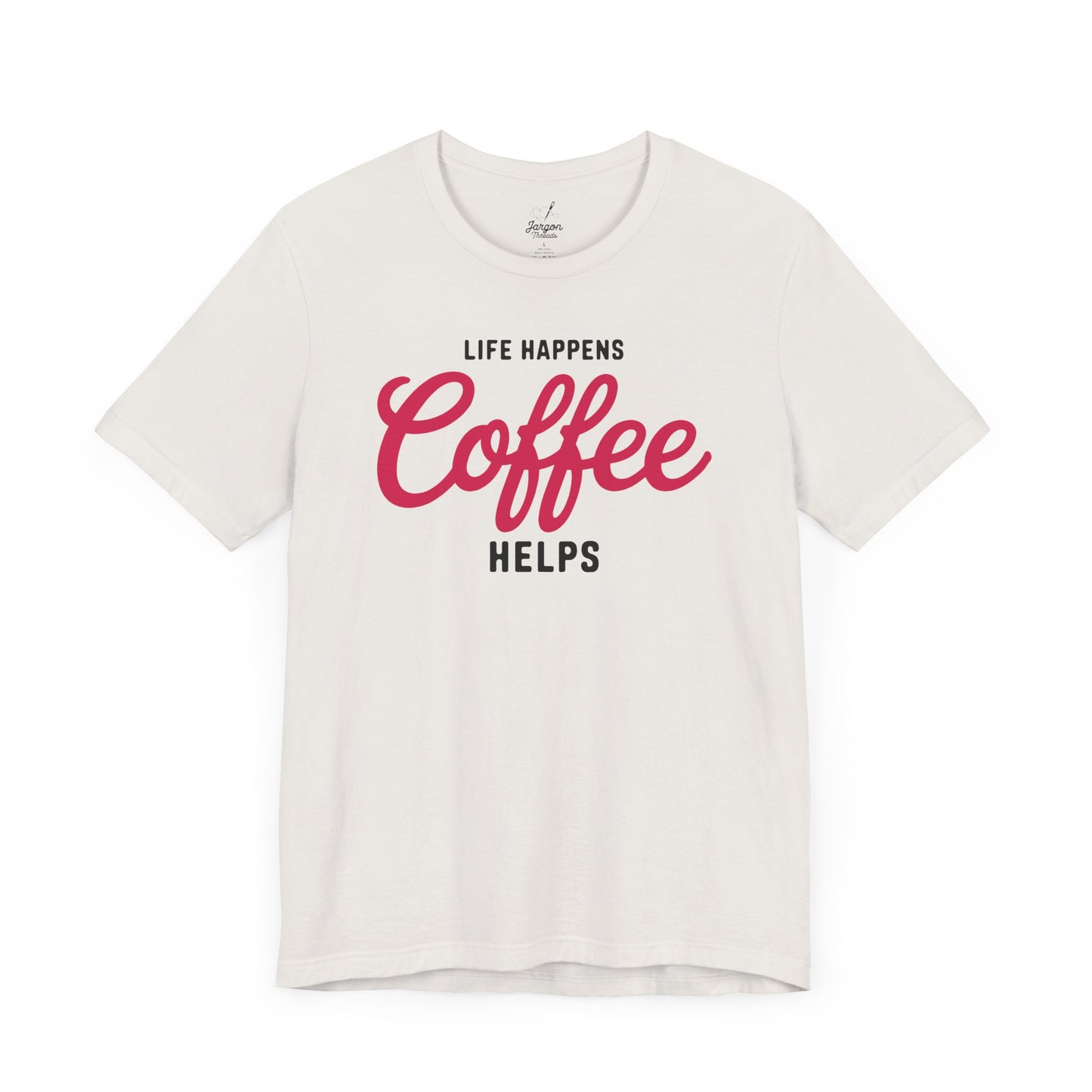 Life Happens Coffee Helps T Shirt | Vintage Style Coffee Lover Graphic Tee with Retro Design and Caffeine Humor