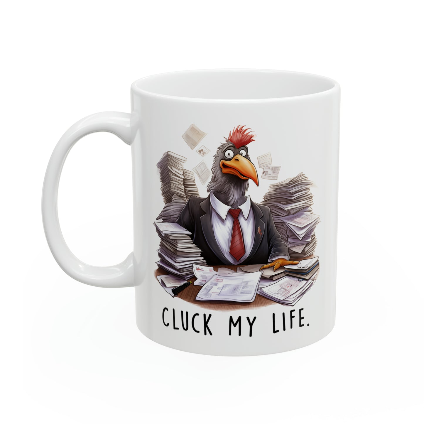 Cluck My Life, Funny Chicken Mug