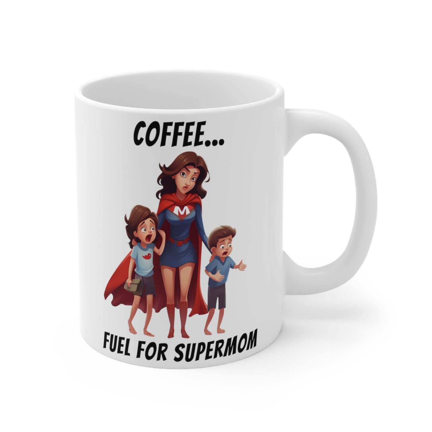 Coffee...Fuel for Supermom...11oz novelty/gift coffee mug.