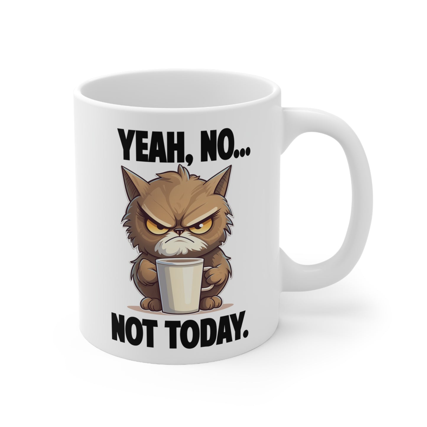 Yeah...No, Not Today. The Kranky Cat Mug.