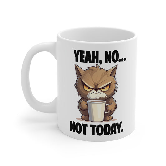 Yeah...No, Not Today. The Kranky Cat Mug.