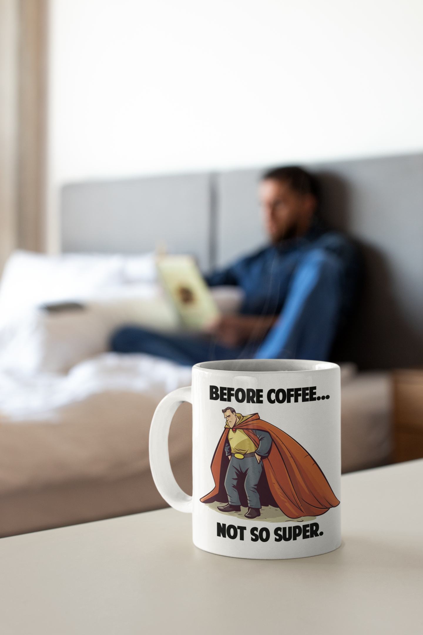 Before Coffee, Not So Super. 11oz Coffee / Hot Beverage Mug