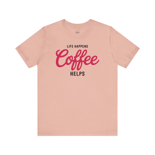 Life Happens Coffee Helps T Shirt | Vintage Style Coffee Lover Graphic Tee with Retro Design and Caffeine Humor