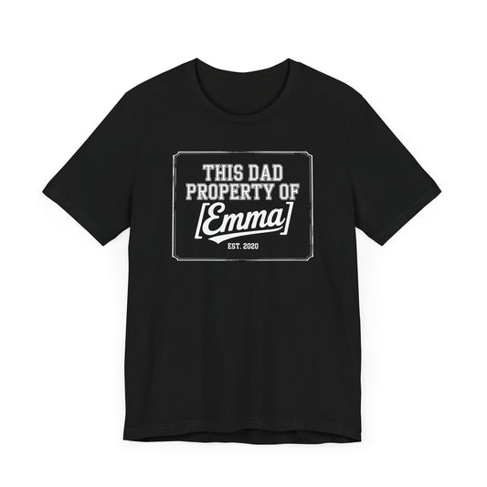 This Dad Property of Custom Fathers Day Shirt Personalized Dad Shirt Gift for Dad from Kids New Dad Shirt Est Year Shirt for Him Custom Tee