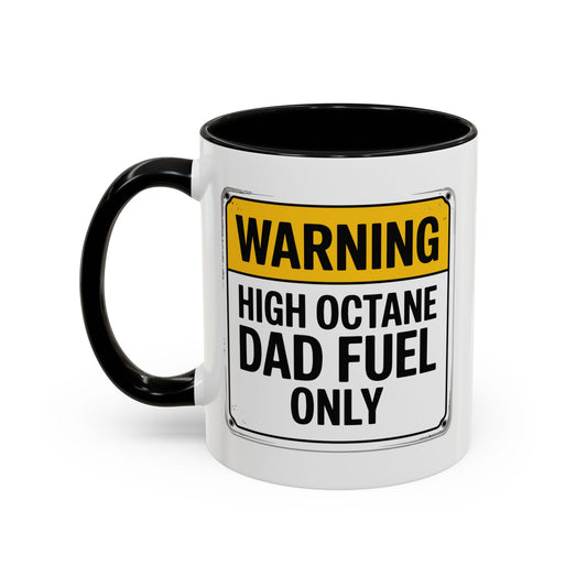 High Octane Dad Mug Funny Dad Mug Fathers Day Gift Dad Fuel Mug Car Dad Coffee Mug Mechanic Dad Gift Best Dad Ever Mug for Him