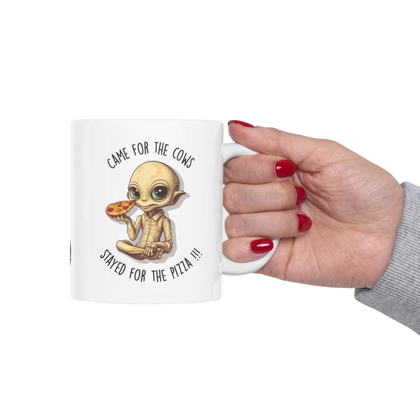 Came for the Cows™ Stayed for the Pizza | Alien Coffee Mug Gift