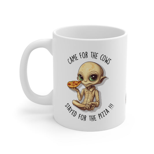 Came for the Cows™ Stayed for the Pizza | Alien Coffee Mug Gift