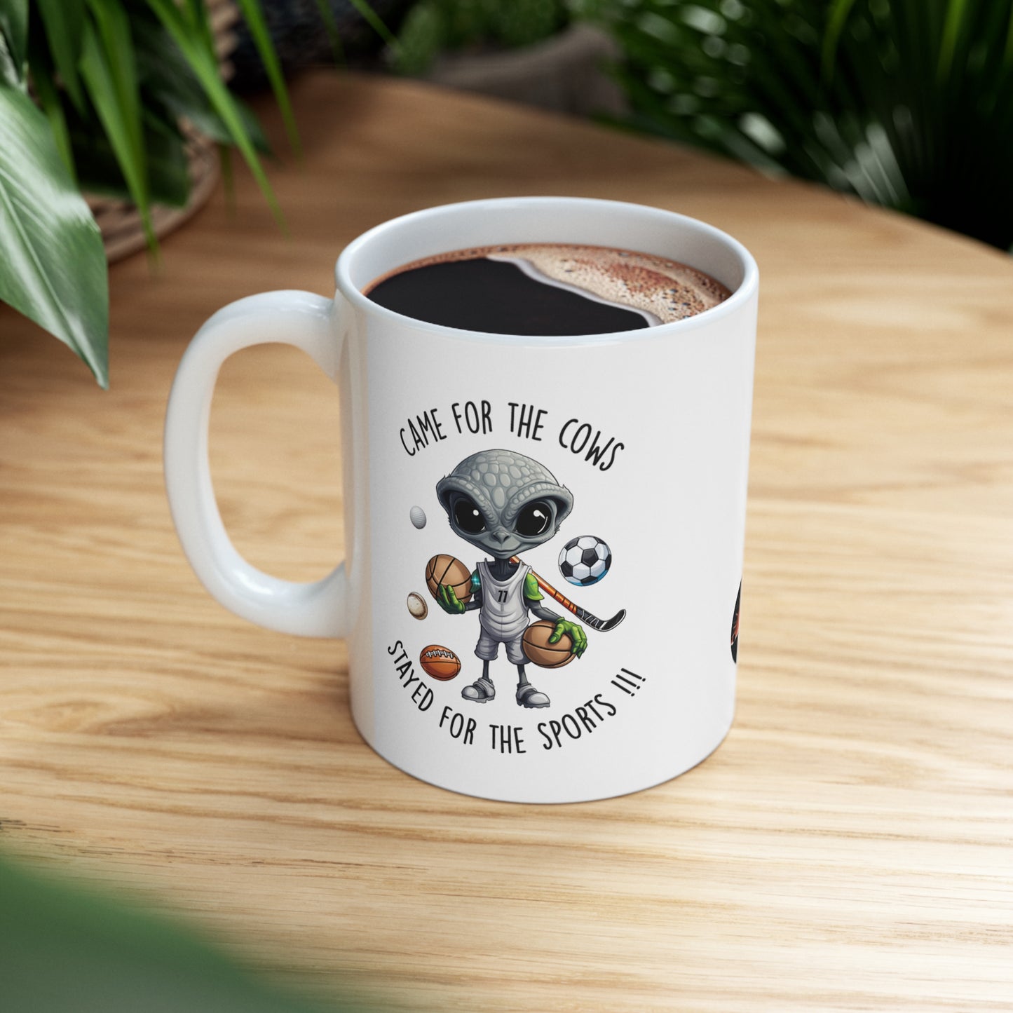 Came for the Cows™ Stayed for The Sports | Little Alien Series Mug 11(oz)