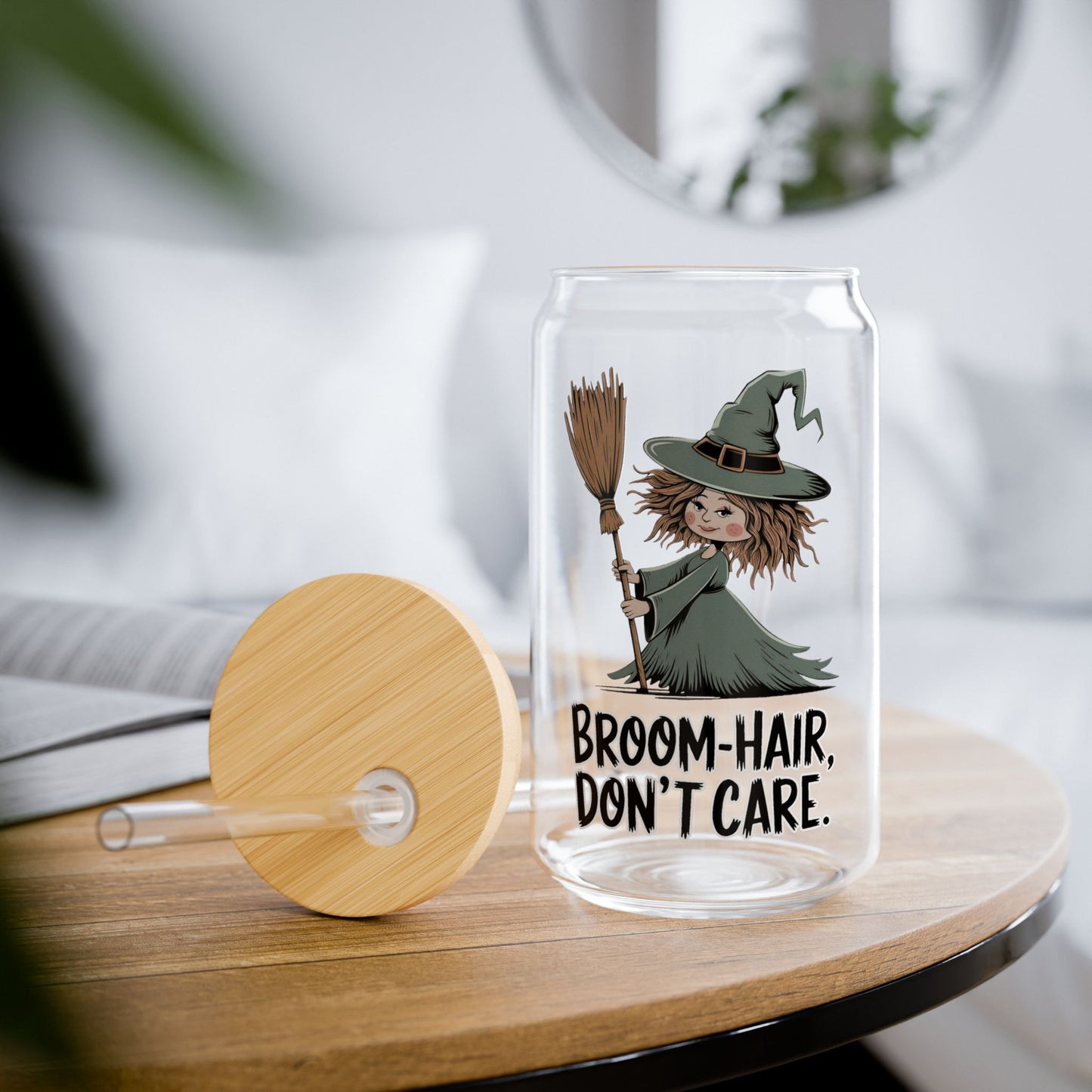 Broom Hair Don't Care Halloween Funny Witch Sipper Glass 16(oz)