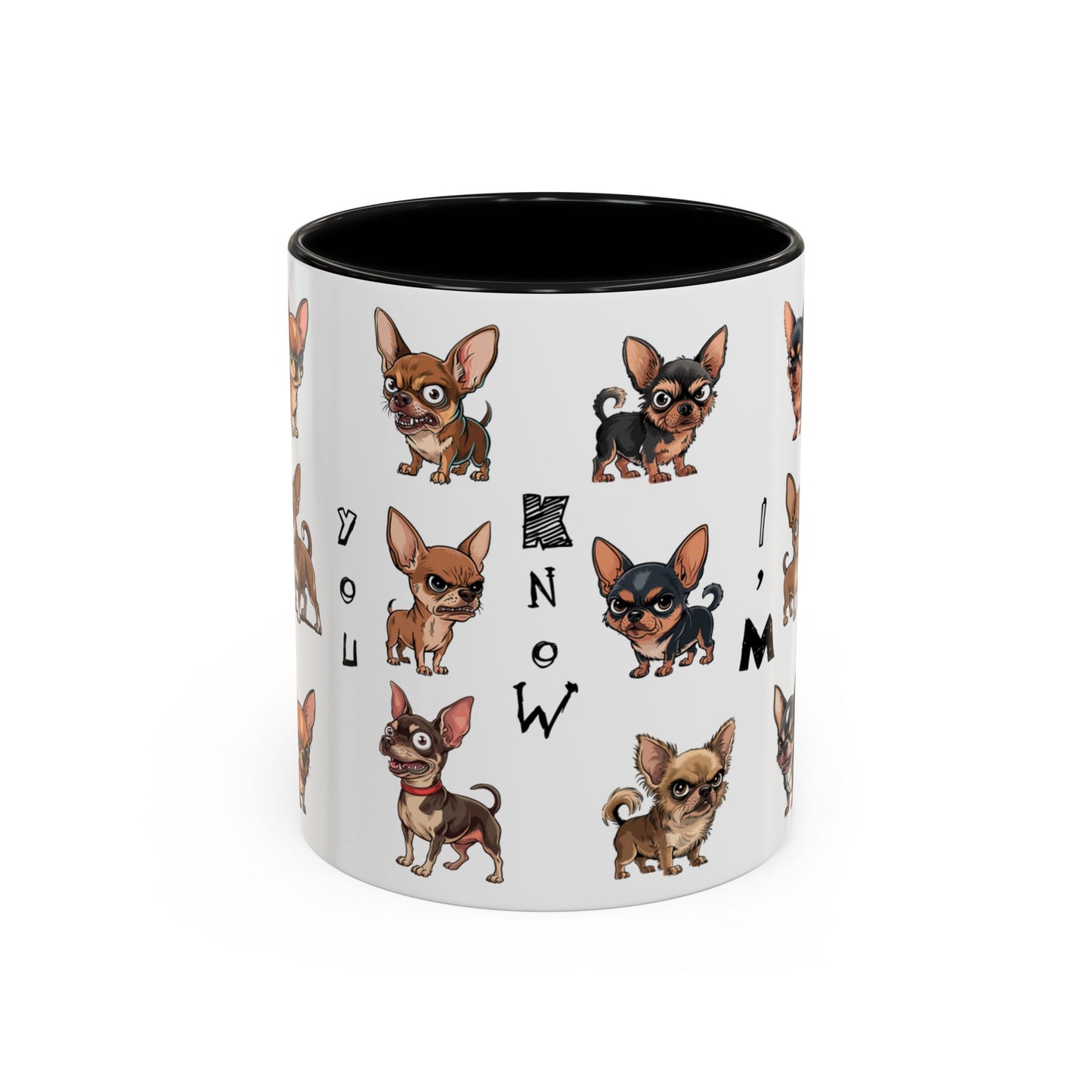 Don't You Know I'm Loco Mug – 11oz Chihuahua Chaos