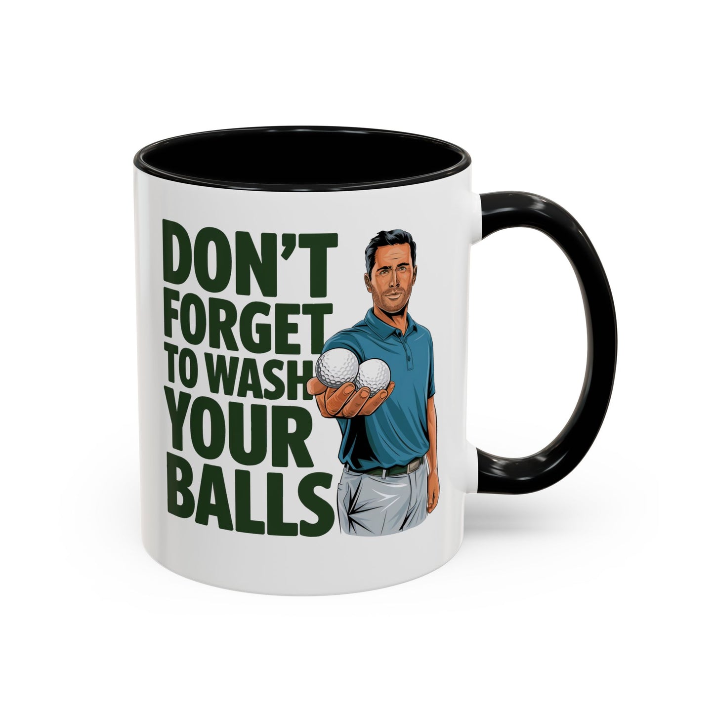 Don't Forget to Wash Your Balls" Mug – 11oz Tee Off with Laughter