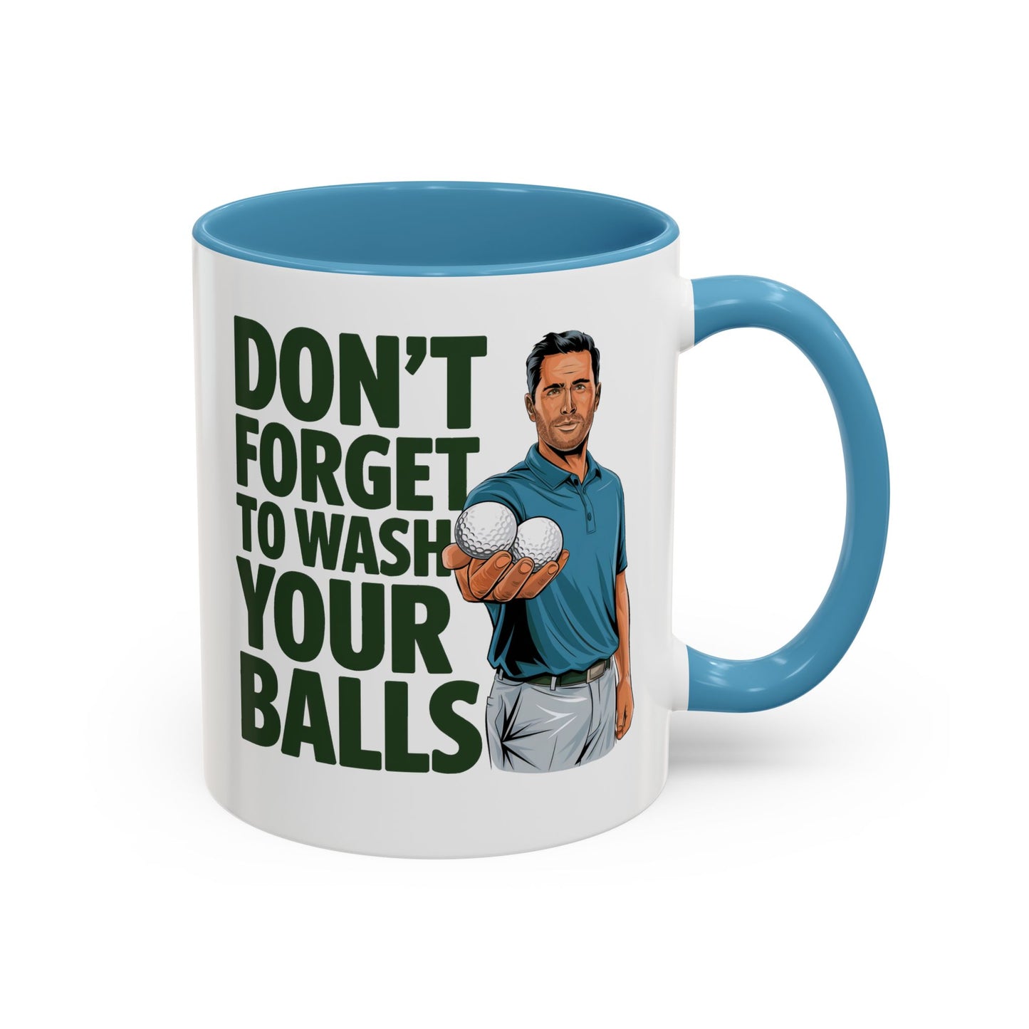 Don't Forget to Wash Your Balls" Mug – 11oz Tee Off with Laughter