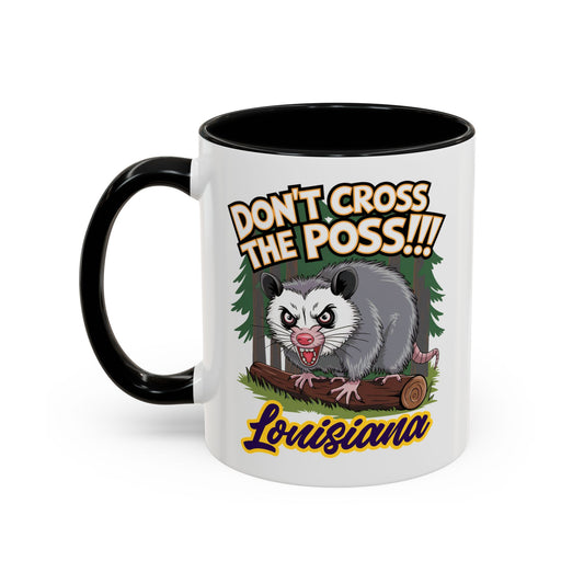 Don't Cross the Poss" – Angry Possum Cartoon Mug with Louisiana Script