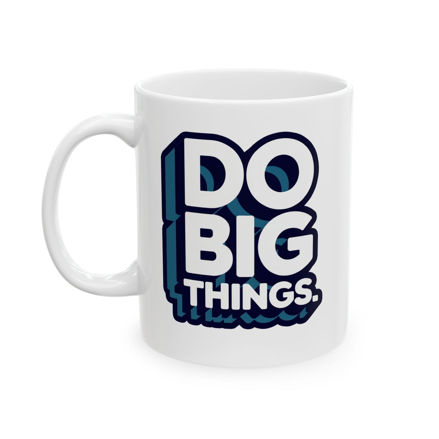 Do Big Things" Mug – 11oz Edison-Inspired Motivation