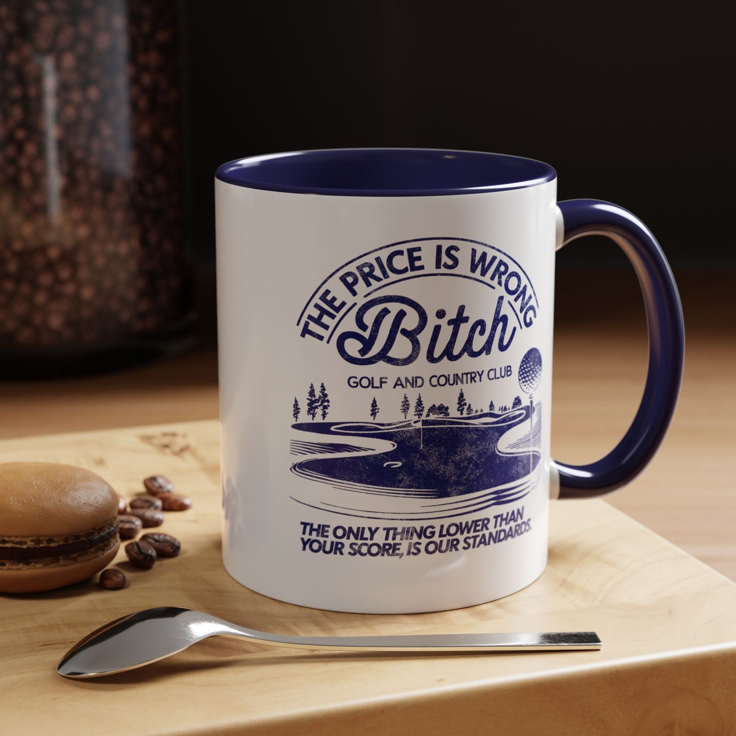 The Price is Wrong Bitch Golf and Country Club Mug, 11oz Navy Blue Edition