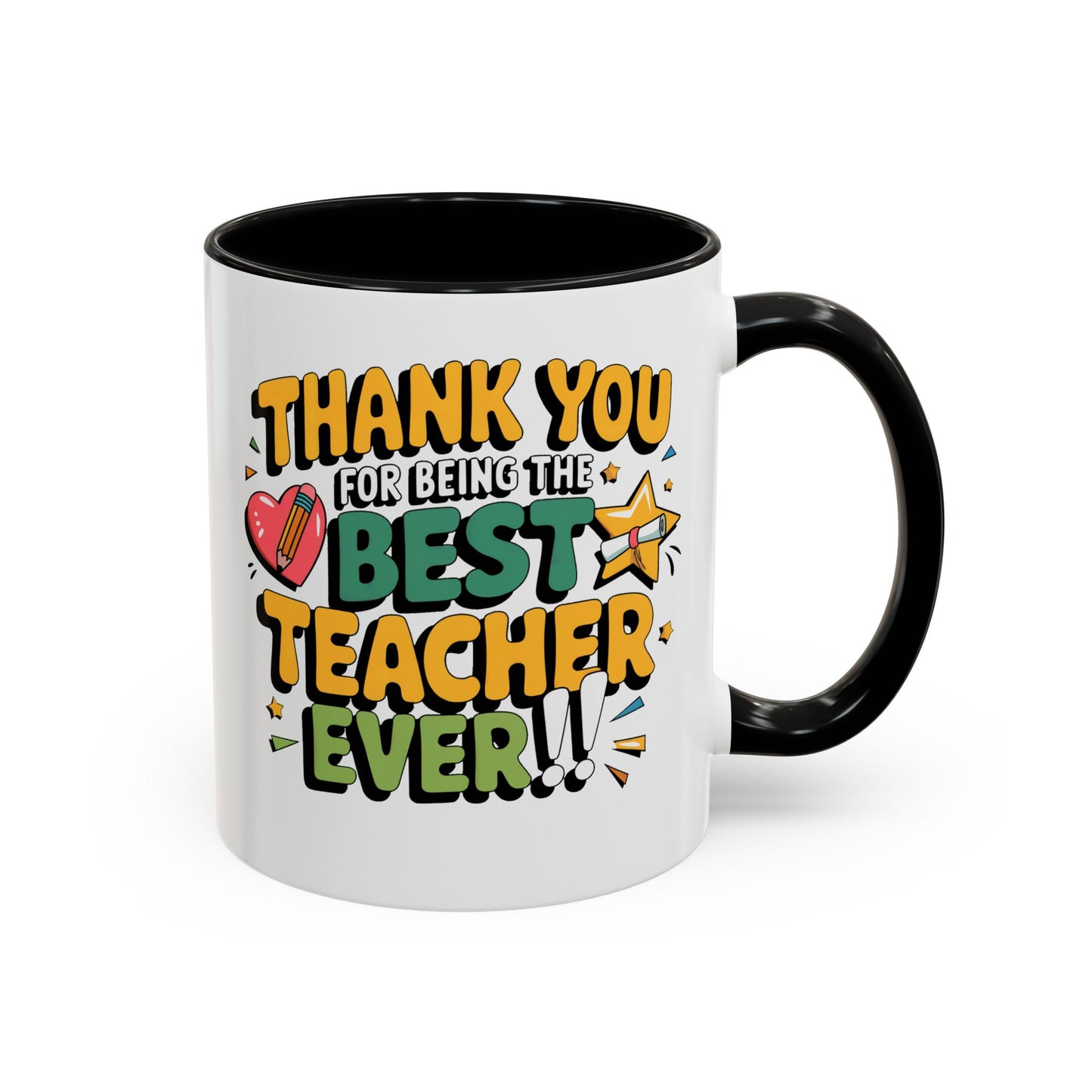 Thank You for Being the Best Teacher Ever Mug – 11oz Heartfelt Appreciation